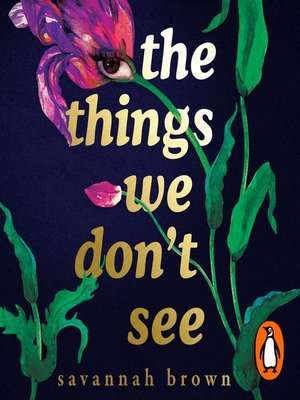 cover image of The Things We Don't See